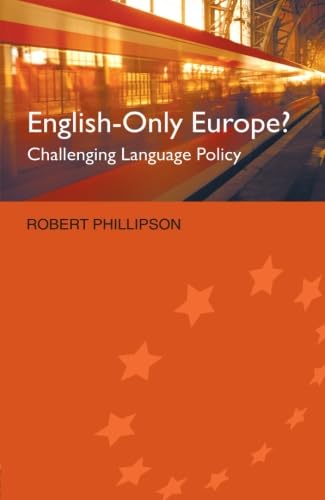 English-Only Europe?: Challenging Language Policy