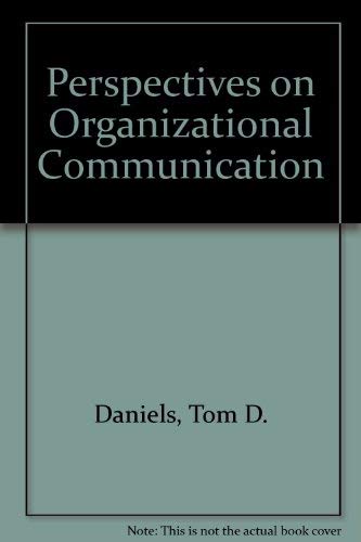 Perspectives on Organizational Communication