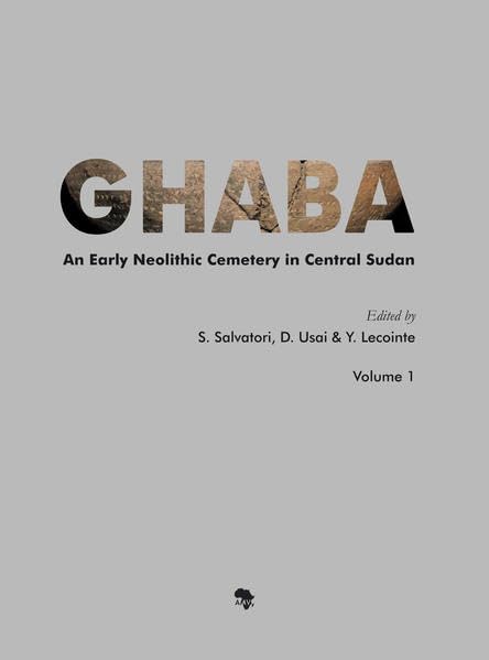 Ghaba: An Early Neolithic Cemetery in Central Sudan