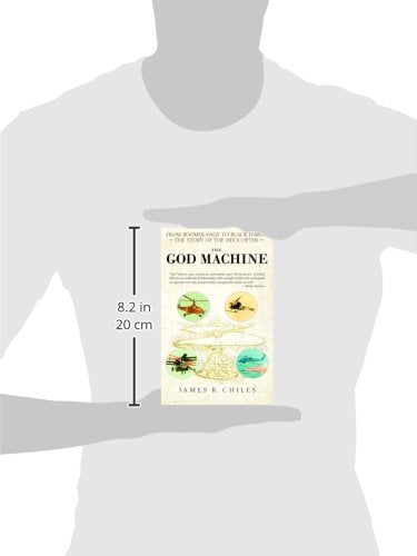The God Machine: From Boomerangs to Black Hawks: The Story of the Helicopter