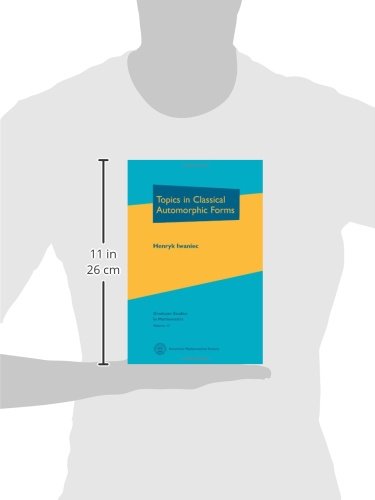 Topics in Classical Automorphic Forms (Graduate Studies in Mathematics, V. 17) (Graduate Studies in Mathematics, 17)