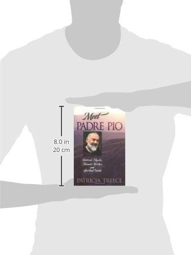 Meet Padre Pio: Beloved Mystic, Miracle Worker and Spiritual Guide