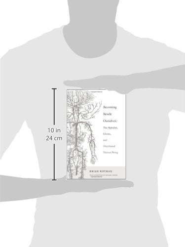 Becoming Beside Ourselves: The Alphabet, Ghosts, and Distributed Human Being
