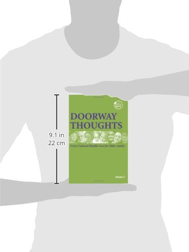 Doorway Thoughts: Cross-Cultural Health Care for Older Adults, Volume III