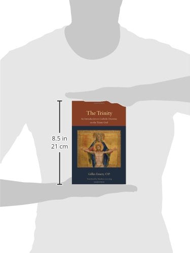The Trinity: An Introduction to Catholic Doctrine on the Triune God (Thomistic Ressourcement)