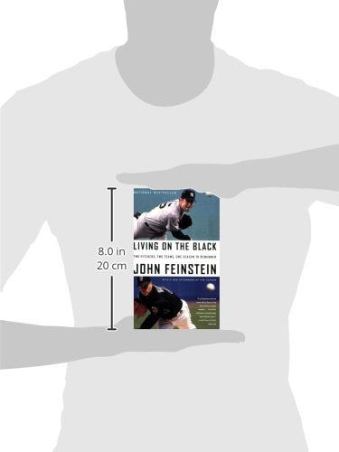 Living on the Black: Two Pitchers, Two Teams, One Season to Remember