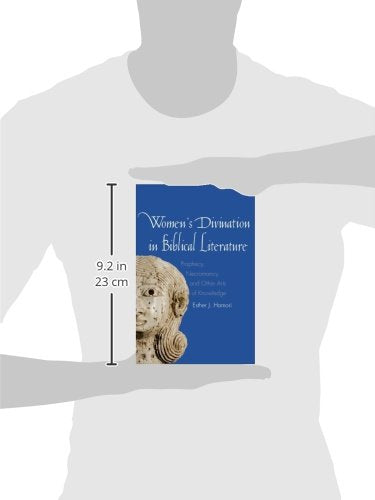 Women's Divination in Biblical Literature: Prophecy, Necromancy, and Other Arts of Knowledge (The Anchor Yale Bible Reference Library)