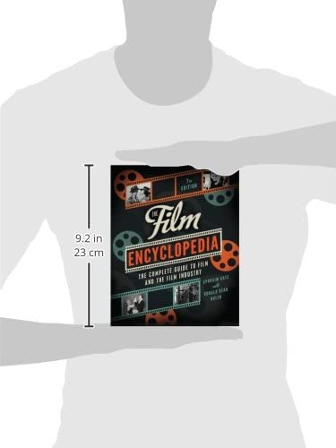 The Film Encyclopedia 7th Edition: The Complete Guide to Film and the Film Industry