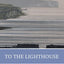 To the Lighthouse: A Norton Critical Edition