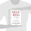 Self-Reg: How to Help Your Child (and You) Break the Stress Cycle and Successfully Engage with Life