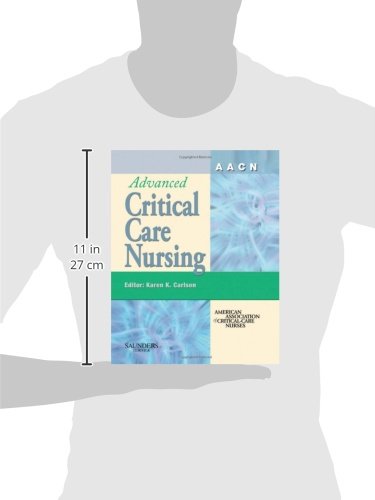 AACN Advanced Critical Care Nursing (AACN'S CLINICAL REFERENCE FOR CLINICAL CARE NURSING (MOSBY))