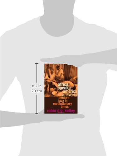 Africa Speaks, America Answers: Modern Jazz in Revolutionary Times (The Nathan I. Huggins Lectures)