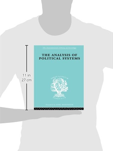 The Analysis of Political Systems (International Library of Sociology)