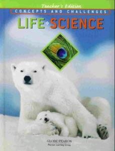 Life Science: Concepts and Challenges Teacher's Edition Fourth Edition