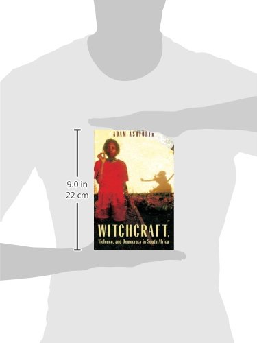 Witchcraft, Violence, and Democracy in South Africa