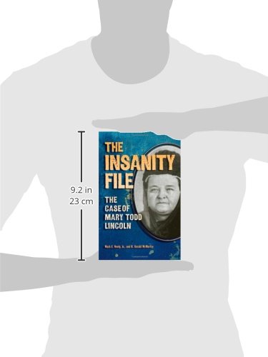 The Insanity File: The Case of Mary Todd Lincoln