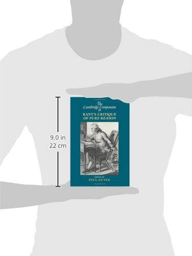 The Cambridge Companion to Kant's Critique of Pure Reason (Cambridge Companions to Philosophy)