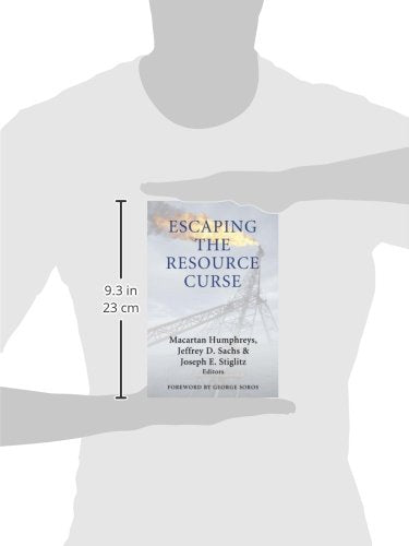 Escaping the Resource Curse (Initiative for Policy Dialogue at Columbia: Challenges in Development and Globalization)