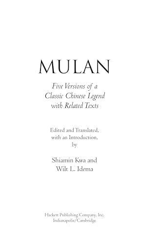 Mulan: Five Versions of a Classic Chinese Legend, With Related Texts