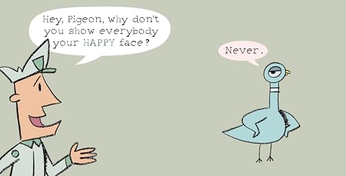 The Pigeon Has Feelings, Too!