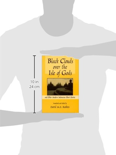 Black Clouds Over the Isle of Gods: And Other Modern Indonesian Short Stories (East Gate Book)