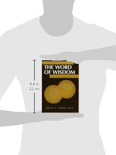 The Word of Wisdom (Setting the Record Straight)