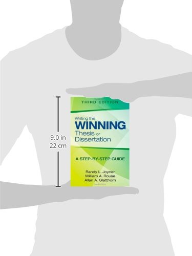 Writing the Winning Thesis or Dissertation: A Step-by-Step Guide