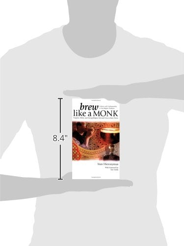 Brew Like a Monk: Trappist, Abbey, and Strong Belgian Ales and How to Brew Them