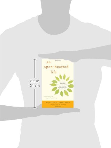 An Open-Hearted Life: Transformative Methods for Compassionate Living from a Clinical Psychologist and a Buddhist Nun — back cover