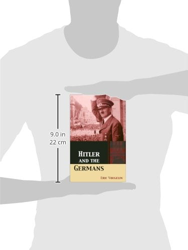 Hitler and the Germans (Volume 1) (The Collected Works of Eric Voegelin)