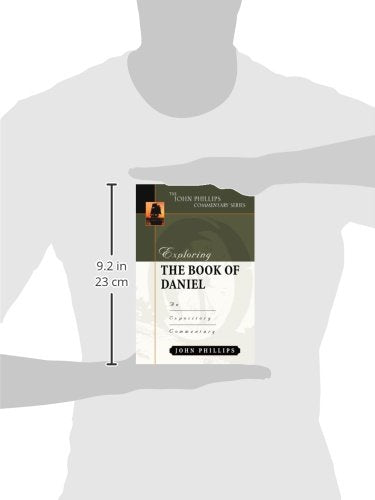 Exploring the Book of Daniel (John Phillips Commentary Series)