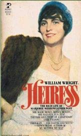 Heiress: The Rich Life of Marjorie Merriweather Post by Wrig