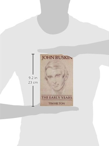 John Ruskin: The Early Years 1819-1859