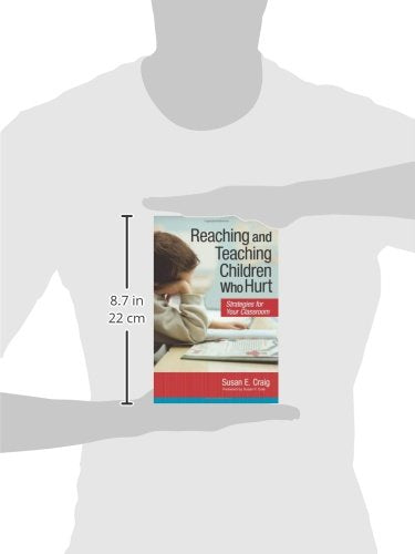Reaching and Teaching Children Who Hurt: Strategies for Your Classroom