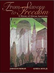 From Slavery to Freedom: A History of African Americans by J