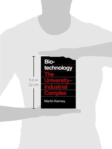 Biotechnology: The University Industrial Complex