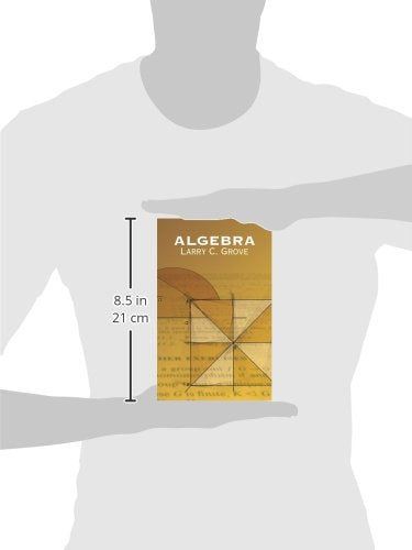 Algebra (Dover Books on Mathematics) by Larry C. Grove
