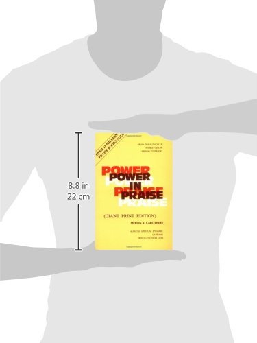 Power in Praise: Giant Print by Merlin R. Carothers