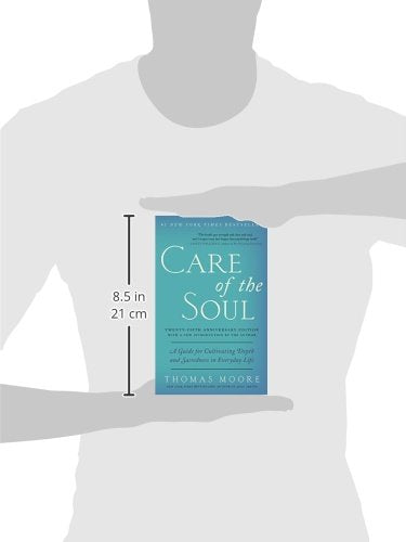 Care of the Soul, Twenty-fifth Anniversary Ed: A Guide for C