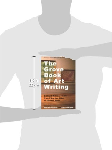 The Grove Book of Art Writing: Brilliant Words on Art from Pliny the Elder to Damien Hirst
