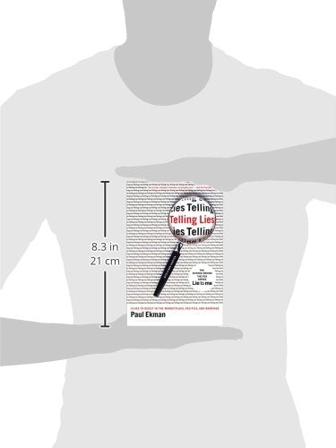 Telling Lies: Clues to Deceit in the Marketplace, Politics, and Marriage