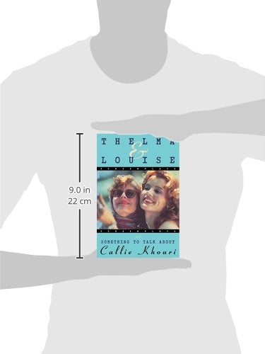 Thelma and Louise and Something to Talk About (Screenplays)