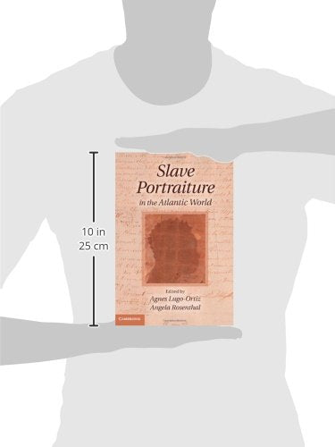 Slave Portraiture in the Atlantic World