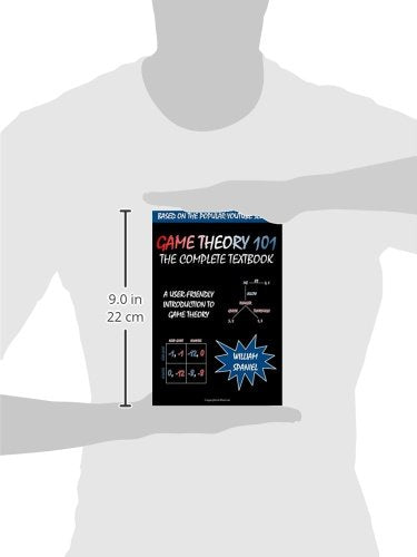 Game Theory 101: The Complete Textbook
