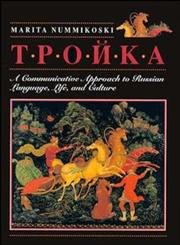 Troika: A Communicative Approach to Russian Language, Life,