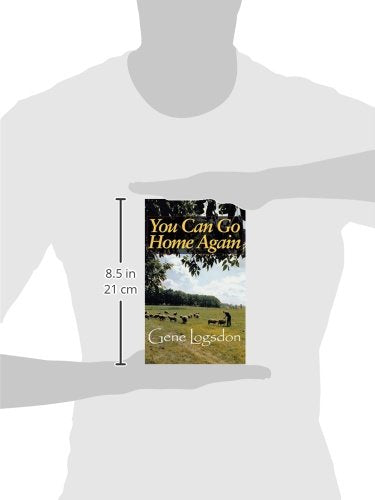 You Can Go Home Again: Adventures of a Contrary Life (Farming Biography)