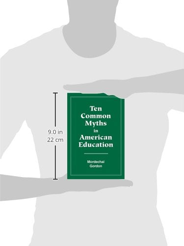 Ten Common Myths in American Education