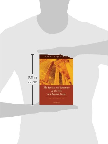 The Syntax and Semantics of the Verb in Classical Greek: An Introduction: Third Edition
