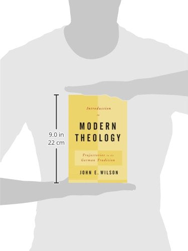 Introduction to Modern Theology: Trajectories in the German Tradition