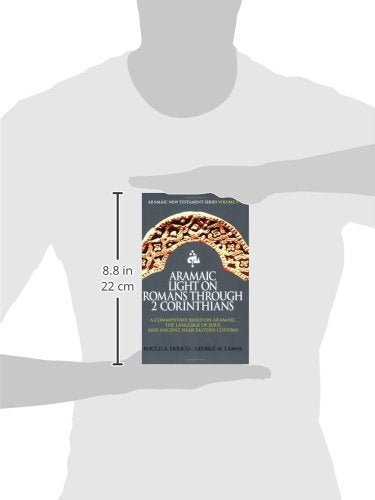Aramaic Light on Romans Through 2 Corinthians